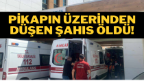 Karaman’da pikabın üzerinden düşen şahıs öldü