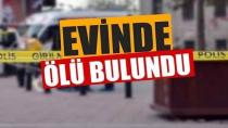 Karaman’da emekli öğretmen evde ölü bulundu!